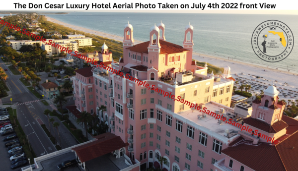 The Don Cesar Luxury Hotel Aerial Photo Taken on July 4th 2022 Front View